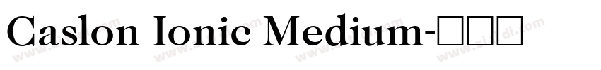 Caslon Ionic Medium字体转换